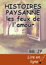 HISTOIRES PAYSANNE les feux de l'amour