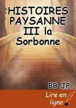 HISTOIRES PAYSANNE III la Sorbonne