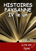 HISTOIRES PAYSANNE IV le un