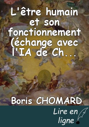 L'être humain et son fonctionnement (échange avec l'IA de ChatGPT)