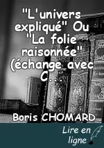 "L'univers expliqué" Ou "La folie raisonnée" (échange avec ChatGPT)