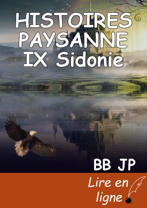 HISTOIRES PAYSANNE IX Sidonie