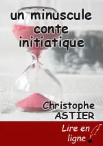 un minuscule conte initiatique