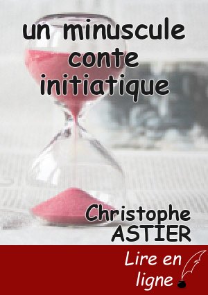 un minuscule conte initiatique