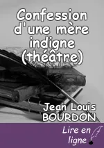 Confession d'une mère indigne (théâtre)