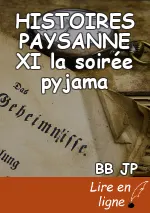 HISTOIRES PAYSANNE XI  la soirée pyjama