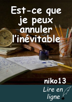 Est-ce que je peux annuler l’inévitable