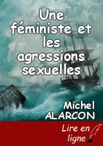Une féministe et les agressions sexuelles
