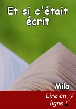 Et si c'était écrit