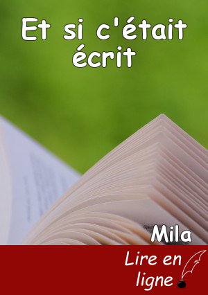 Et si c'était écrit