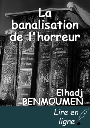 La banalisation de l'horreur