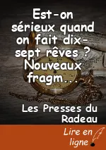 Est-on sérieux quand on fait dix-sept rêves ? Nouveaux fragments retranchés de "Vieille ou Nouvelle Aventure", par Iris Jouanne & alii