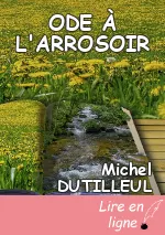 ODE À L'ARROSOIR
