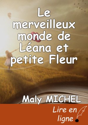 Le merveilleux monde de Léana et petite Fleur