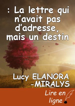 : La lettre qui n’avait pas d’adresse, mais un destin