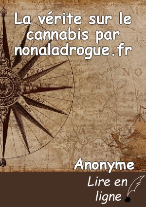 La vérite sur le cannabis par nonaladrogue.fr