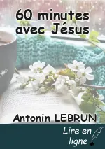 60 minutes avec Jésus