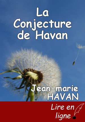 La Conjecture de Havan