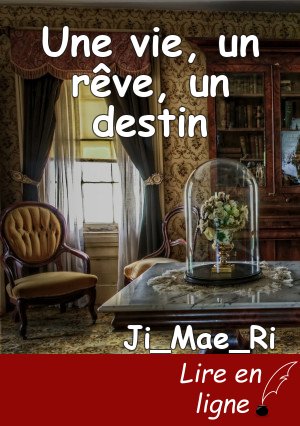 Une vie, un rêve, un destin