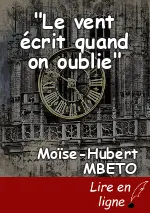 "Le vent écrit quand on oublie"