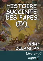 HISTOIRE SUCCINTE DES PAPES (IV)