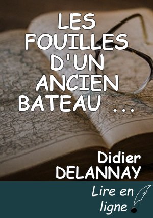 LES FOUILLES D'UN ANCIEN BATEAU                                FOUILLES    DANS LA MER DE GALILEE