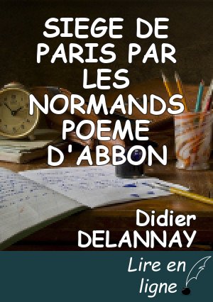 SIEGE DE PARIS PAR LES NORMANDS POEME D'ABBON