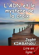 L'ADN et le mystère de la croix