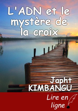 L'ADN et le mystère de la croix