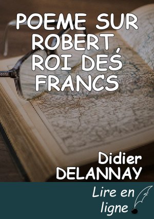 POEME SUR ROBERT, ROI DES FRANCS