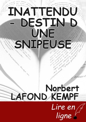 INATTENDU - DESTIN D UNE SNIPEUSE