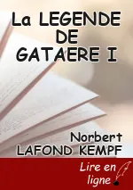 La LEGENDE DE GATAERE I