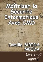 Maîtriser la Sécurité Informatique Avec CMD