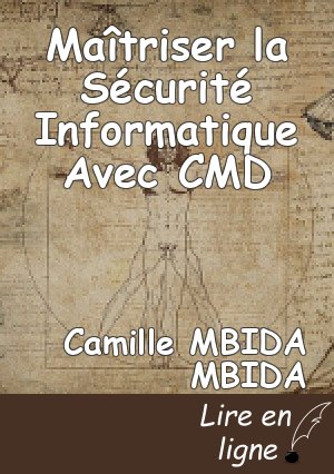 Maîtriser la Sécurité Informatique Avec CMD