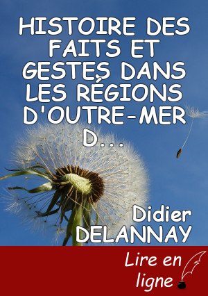 HISTOIRE DES FAITS ET GESTES DANS LES RÉGIONS D'OUTRE-MER  DEPUIS L'ANNÉE 1096 JUSQU'A L'ANNÉE 1120 DE JÉSUS-CHRIST (3))