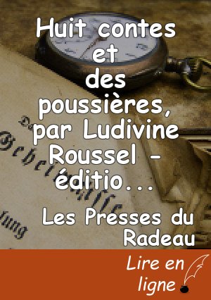 Huit contes et des poussières, par Ludivine Roussel - édition annotée par Iris Jouanne et illustrée par l'autrice