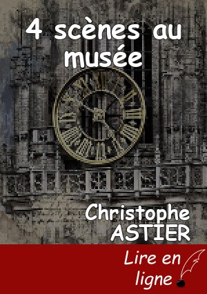 4 scènes au musée