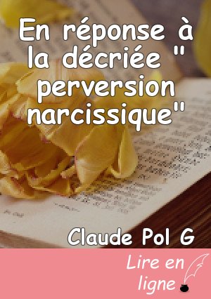 En réponse à la décriée " perversion narcissique"