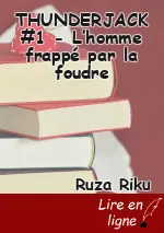 THUNDERJACK #1 - L’homme frappé par la foudre