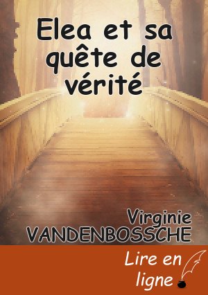 Elea et sa quête de vérité