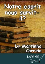 Notre esprit nous survit-il?