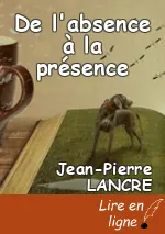 De l'absence à la présence