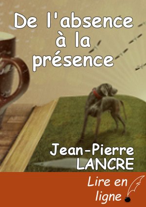 De l'absence à la présence