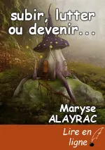 subir, lutter ou devenir...