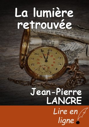 La lumière retrouvée