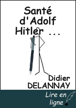 Santé d'Adolf Hitler                                                                     Suivi de               Psychologie d'Adolf Hitler
