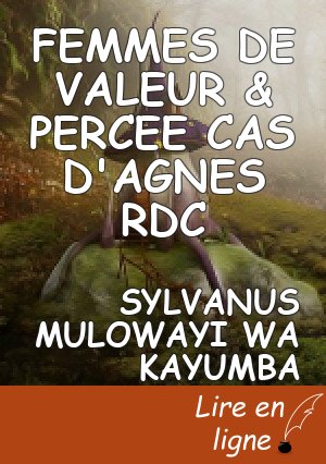 FEMMES DE VALEUR & PERCEE CAS D'AGNES RDC