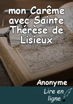 mon Carême avec Sainte Thérèse de Lisieux