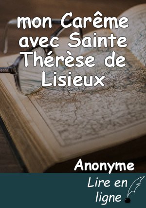 mon Carême avec Sainte Thérèse de Lisieux