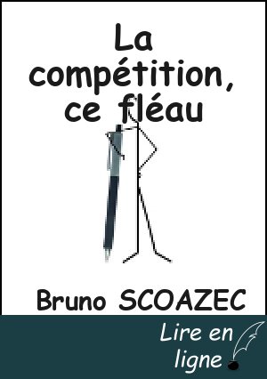 La compétition, ce fléau